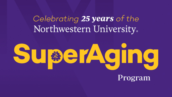 Celebrating 25 Years of SuperAging at Northwestern